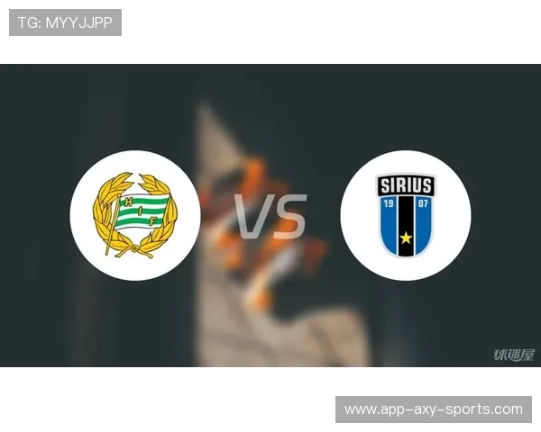 哈马比与天狼星激战正酣球迷期待精彩对决与进球盛宴